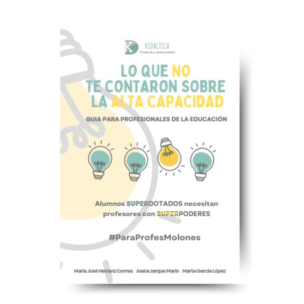 Guía para Profesionales de la Educación "Lo que no te contaron sobre la Alta Capacidad"